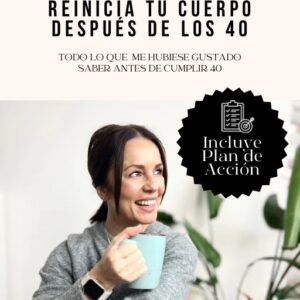 Reinicia tu cuerpo después de los 40 (ebook)